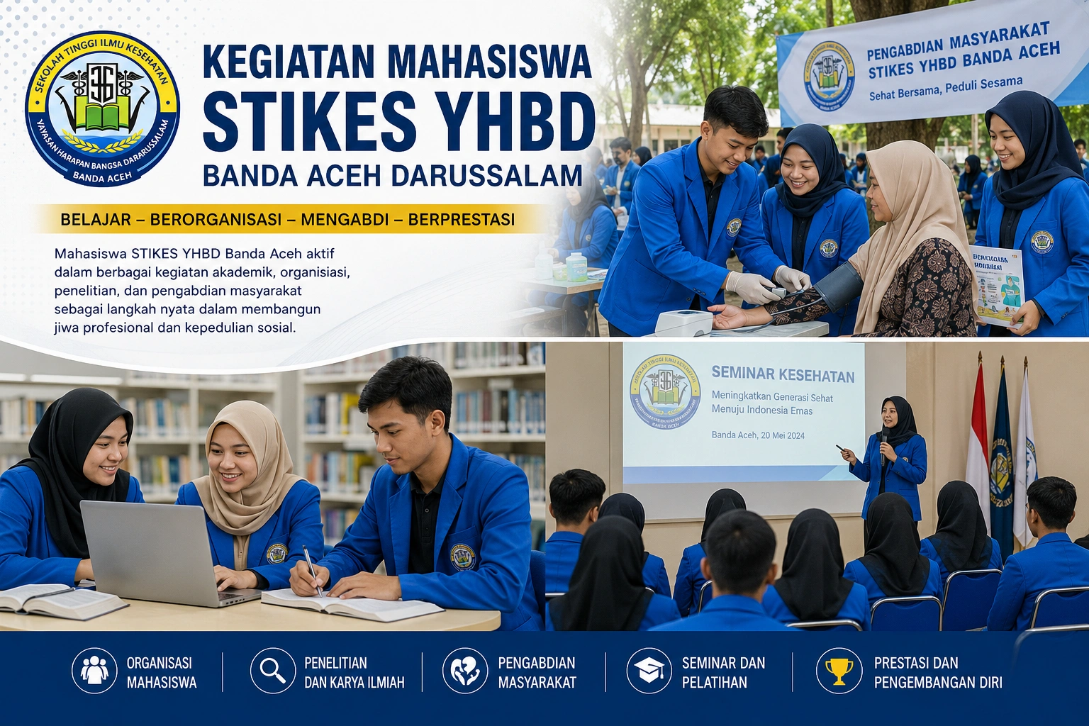 Kegiatan Mahasiswa STIKES YHBD Banda Aceh Darussalam Membangun Jiwa Profesional Melalui Pengabdian dan Organisasi